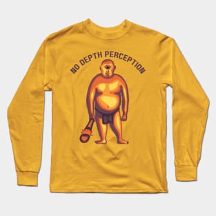 No Depth Perception Cyclops Long Sleeve T-Shirt
